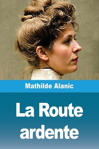 La Route ardente