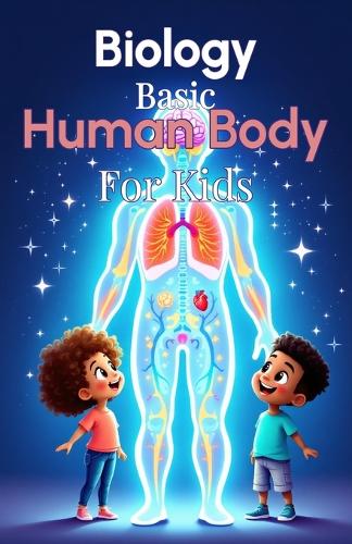 Biology Basic Human Body for Kids