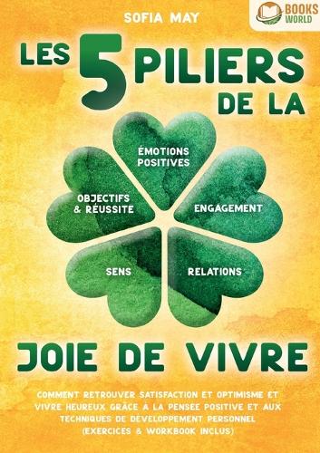 Les 5 piliers de la joie de vivre