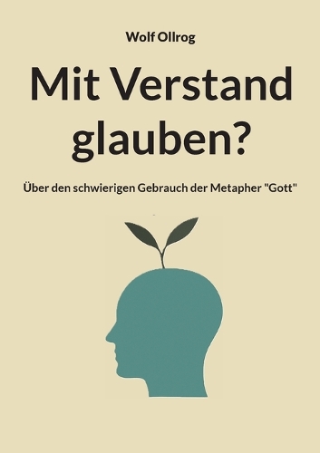 Mit Verstand glauben?