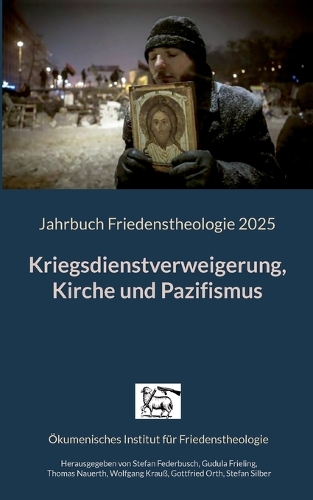 Kriegsdienstverweigerung, Kirche und Pazifismus