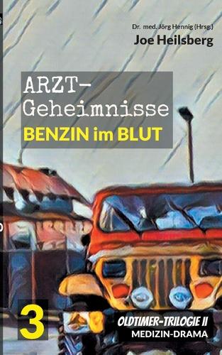 Arztgeheimnisse (Oldtimer-Trilogie II)