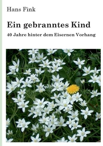 Ein gebranntes Kind