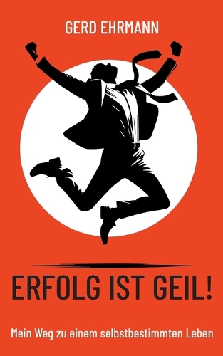 Erfolg ist geil!
