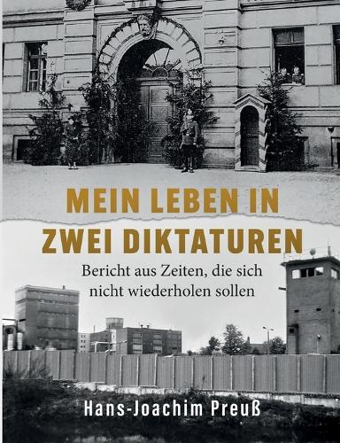 Mein Leben in zwei Diktaturen