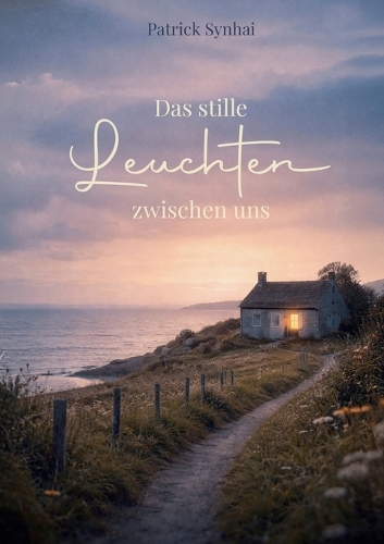 Das stille Leuchten zwischen uns