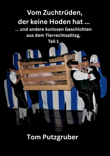 Vom Zuchtrüden, der keine Hoden hat