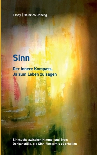 Sinn Der innere Kompass, Ja zum Leben zu sagen