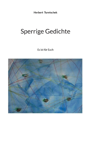Sperrige Gedichte