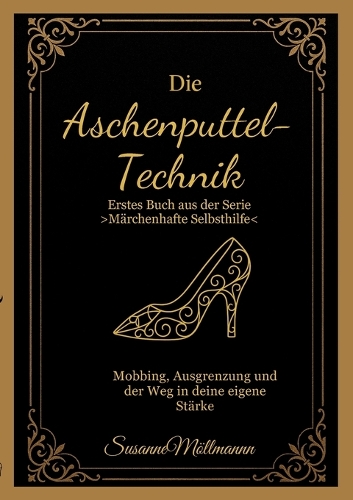 Die Aschenputtel-Technik