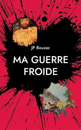 Ma guerre froide