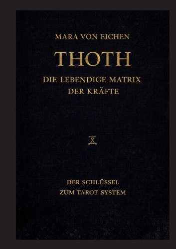 Thoth - Die lebendige Matrix der Kräfte