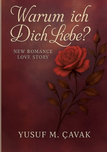 Warum ich Dich Liebe?