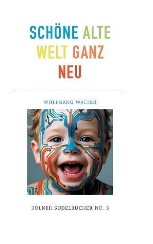 Schöne alte welt ganz neu