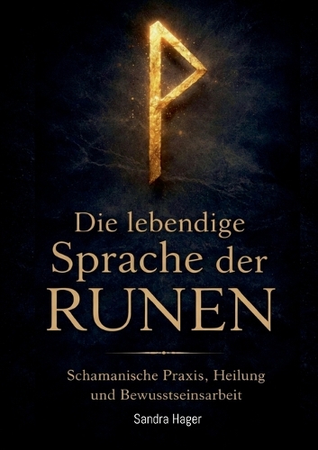Die lebendige Sprache der Runen