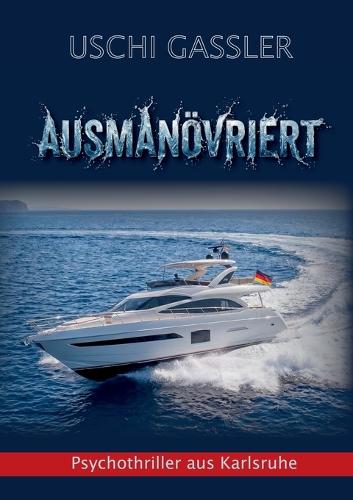 Ausmanövriert