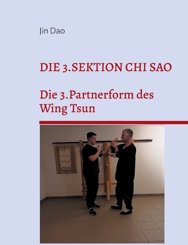 Die 3.Sektion Chi Sao