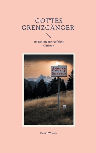 Gottes Grenzgänger