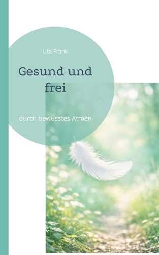 Gesund und frei