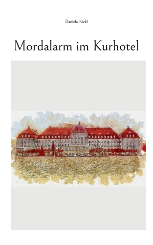 Mordalarm im Kurhotel