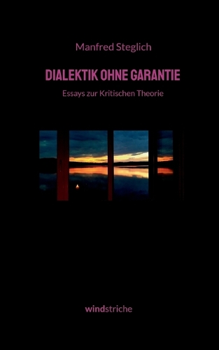 Dialektik ohne Garantie