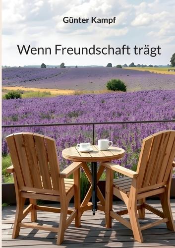 Wenn Freundschaft trägt
