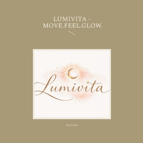 Lumivita - Move.Feel.Glow.