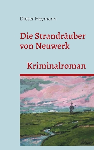 Die Strandräuber von Neuwerk