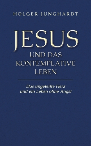Jesus und das kontemplative Leben
