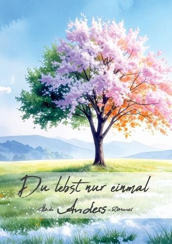 Du lebst nur einmal