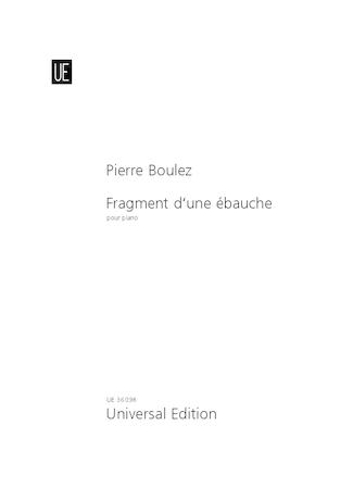 Fragment d'une ebauche