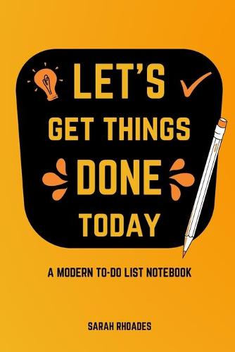 Let's Get Things DONE Today