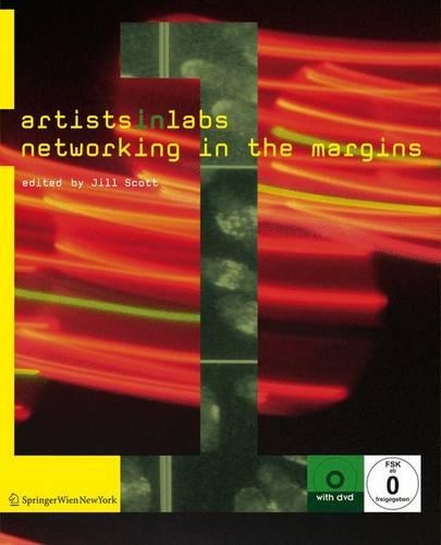 Artists-in-labs: Networking in the Margins