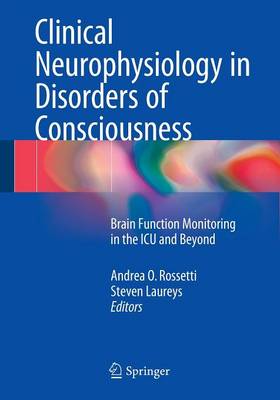 Clinical Neurophysiology in Disorders of Consciousness