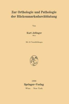 Zur Orthologie und Pathologie der Rückenmarksdurchblutung