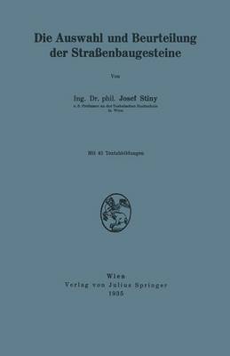 Die Auswahl und Beurteilung der Straßenbaugesteine