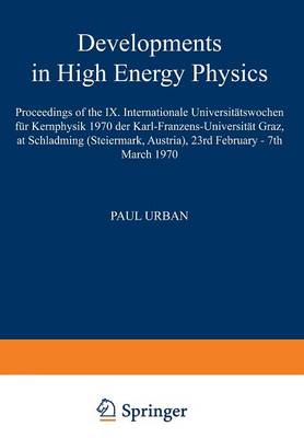 Developments in High Energy Physics