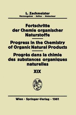 Fortschritte der Chemie Organischer Naturstoffe / Progress in the Chemistry of Organic Natural Products / Progrès dans la Chimie des Substances Organiques Naturelles