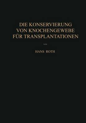 Die Konservierung von Knochengewebe für Transplantationen
