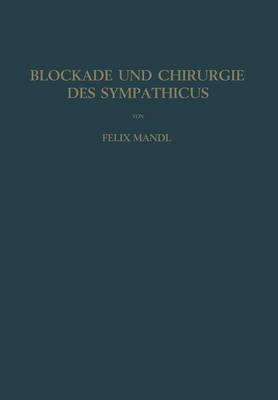 Blockade und Chirurgie des Sympathicus