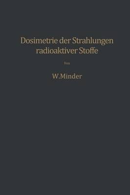 Dosimetrie der Strahlungen radioaktiver Stoffe