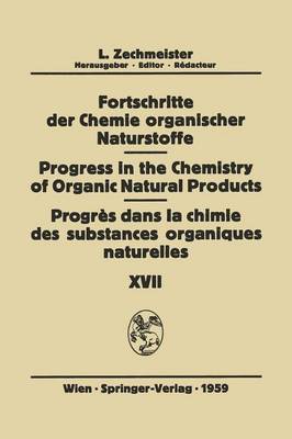 Fortschritte der Chemie Organischer Naturstoffe / Progress in the Chemistry of Organic Natural Products / Progrès dans la Chimie des Substances Organiques Naturelles