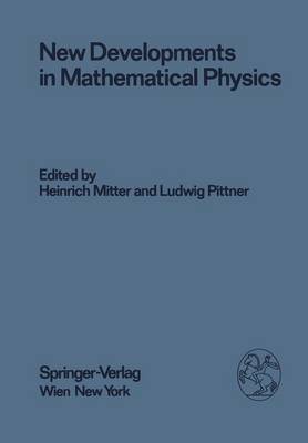 New Developments in Mathematical Physics