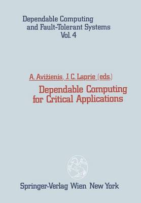 Dependable Computing for Critical Applications