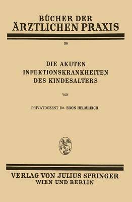 Die Akuten Infektionskrankheiten des Kindesalters