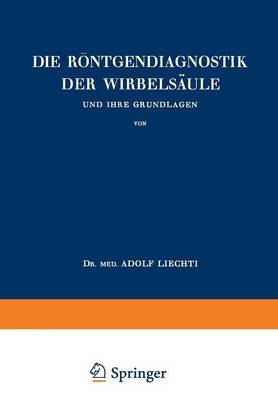 Die Röntgendiagnostik der Wirbelsäule und Ihre Grundlagen