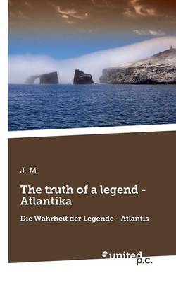 The Truth of a Legend - Atlantika