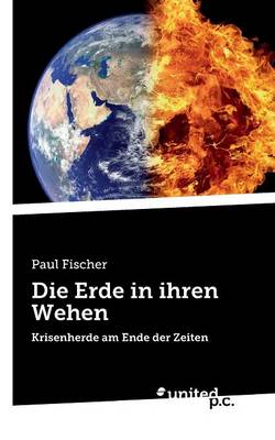 Die Erde in Ihren Wehen