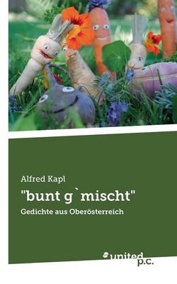 "Bunt Gmischt"