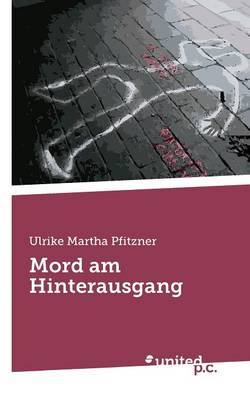 Mord Am Hinterausgang